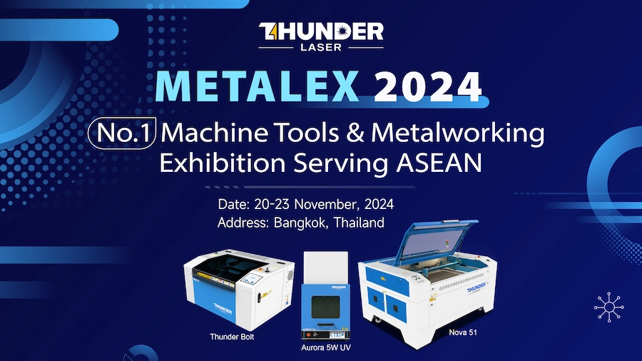 Thunder Laser at METALEX 2024 in Thailand